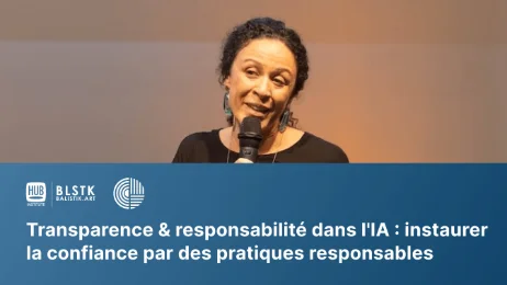 Transparence & responsabilité dans l'IA : instaurer la confiance par des pratiques responsables